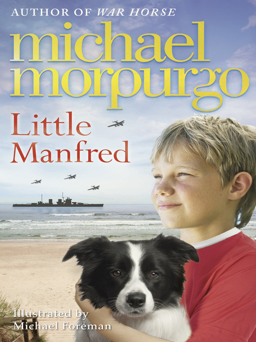 Title details for Little Manfred by Michael Morpurgo - Available